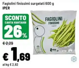 Iper La Grande Fagiolini finissimi Iper offerta