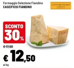 Iper La Grande Formaggio Selezione Fiandino Caseificio Fiandino offerta