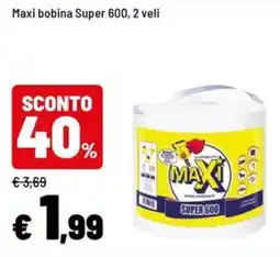 Iper La Grande Maxi bobina Super 600 offerta