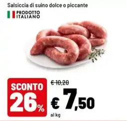 Iper La Grande Salsiccia di suino dolce o piccante offerta