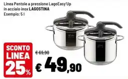 Iper La Grande Pentole a pressione LagoEasy'Up in acciaio inox LAGOSTINA offerta