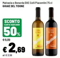 Iper La Grande Malvasia o Bonarda DOC Colli Piacentini Ghiage del Tidone offerta