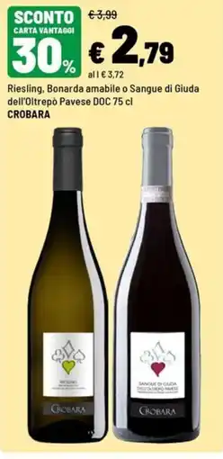 Iper La Grande Riesling, Bonarda amabile o Sangue di Giuda CROBARA offerta
