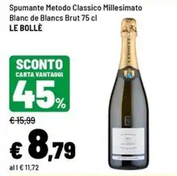 Iper La Grande Spumante Metodo Classico Millesimato Blanc de Blancs Brut LE BOLLÈ offerta