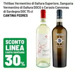 Iper La Grande Thilibas Vermentino di Gallura Superiore, Sangusta Vermentino di Gallura DOCG o Cerasio Cannonau di Sardegna DOC offerta