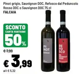 Iper La Grande Pinot grigio, Sauvignon DOC, Refosco dal Peduncolo Rosso DOC o Sauvignon DOC offerta