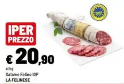 Iper La Grande Salame Felino IGP LA FELINESE offerta