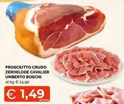 Mercatò Local Prosciutto crudo zeroelode cavalier umberto boschi offerta