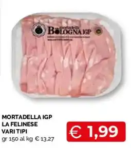 Mercatò Local Mortadella IGP La Felinese offerta