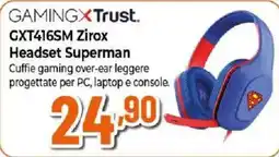 Ipercoop Gaming X Trust GXT416SM Zirox Headset Superman offerta