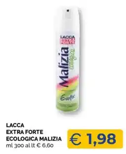 Mercatò Local Lacca extra forte ecologica malizia offerta