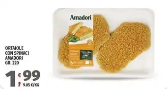Ortaiole con spinaci Amadori
