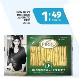 Vivo Supermercati Maccheroni al ferretto Pirro offerta