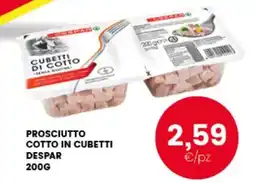 Interspar Prosciutto cotto in cubetti Despar offerta