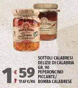 Vivo Supermercati Sottoli calabresi delizie di calabria peperoncino piccante / bomba calabrese offerta