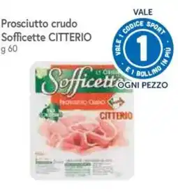 A&O Prosciutto crudo Sofficette Citterio offerta