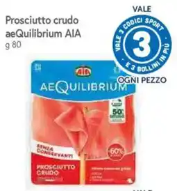 A&O Prosciutto crudo aeQuilibrium AIA offerta