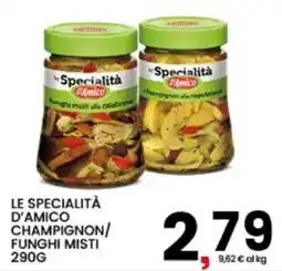Interspar Le Specialità D'Amico Champignon/Funghi Misti offerta