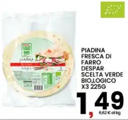 Interspar Piadina fresca di farro Despar Scelta Verde Bio,logico offerta