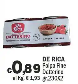 Primo Prezzo De Rica Polpa Fine Datterino offerta