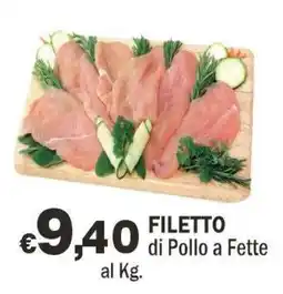 Primo Prezzo Filetto di Pollo a Fette offerta