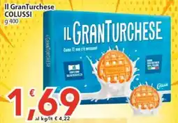 Sidis Il GranTurchese Colussi offerta