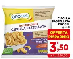 Gran mercato Cipolla pastellata Orogel offerta