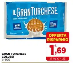 Gran mercato Gran Turchease Colussi offerta
