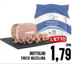 Al Discount Mottolini Fiocco Valtellina offerta