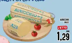 Al Discount Auricchio dolce offerta