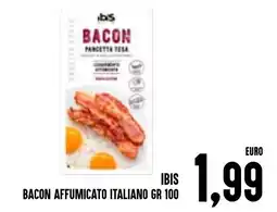 Al Discount Bacon affumicato italiano ibis offerta