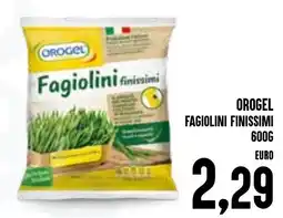 Al Discount Orogel Fagiolini finissimi offerta