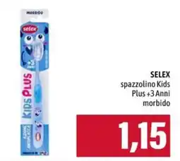 Emi Supermercati Selex spazzolino Kids Plus +3 Anni morbido offerta