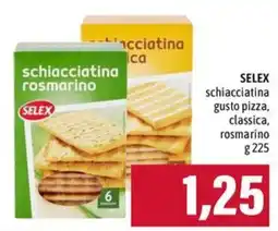 Emi Supermercati Schiacciatina rosmarino SELEX offerta