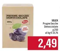 Emi Supermercati Selex Prugne Secche Denocciolate offerta