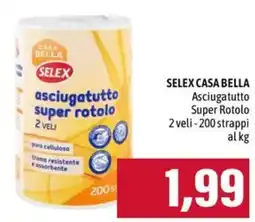 Emi Supermercati SELEX CASA BELLA asciugatutto super rotolo offerta