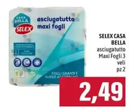 Emi Supermercati Selex casa bella asciugatutto maxi fogli offerta