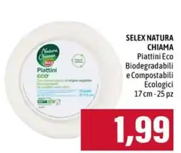 Emi Supermercati Selex Natura Chiama Piattini Eco offerta