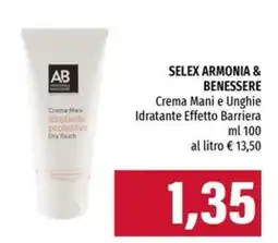 Emi Supermercati SELEX ARMONIA & BENESSERE Crema Mani e Unghie Idratante Effetto Barriera offerta