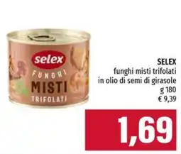 Emi Supermercati Selex funghi misti trifolati in olio di semi di girasole offerta