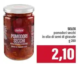 Emi Supermercati Selex pomodori secchi offerta