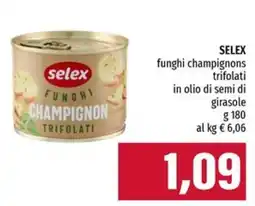 Emi Supermercati Selex funghi champignon trifolati offerta