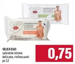 Emi Supermercati Selex Ego salviette intime delicate, rinfrescanti offerta