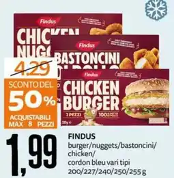 PRO7 Supermercati Findus burger/nuggets/bastoncini/chicken/cordon bleu vari tipi offerta