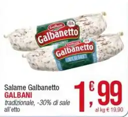 Maxi Sidis Salame Galbanetto Galbani offerta