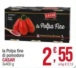 Maxi Sidis la Polpa fine di pomodoro CASAR offerta