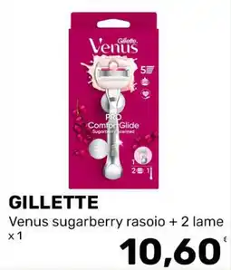 Iper Tosano Gillette Venus sugarberry rasoi offerta