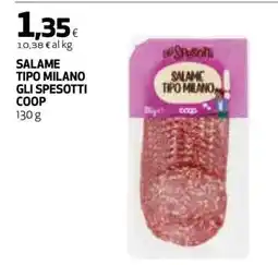 Coop SALAME TIPO MILANO GLI SPESOTTI COOP offerta