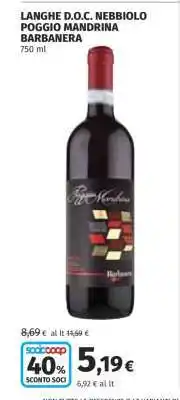 Coop LANGHE D.O.C. NEBBIOLO POGGIO MANDRINA BARBANERA offerta