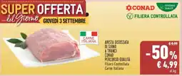 Conad Arista Disossata di Suino a Tranci offerta
